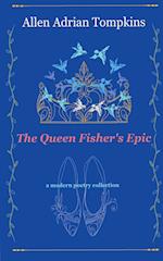 The Queen Fisher's Epic 