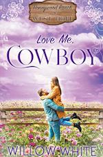 Love Me, Cowboy