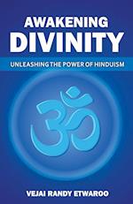 Awakening Divinity Unleashing the Power of Hinduism 