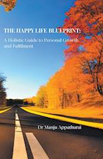 The Happy Life Blueprint 