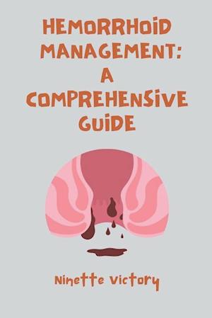 Hemorrhoid Management