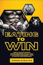 Eating to Win