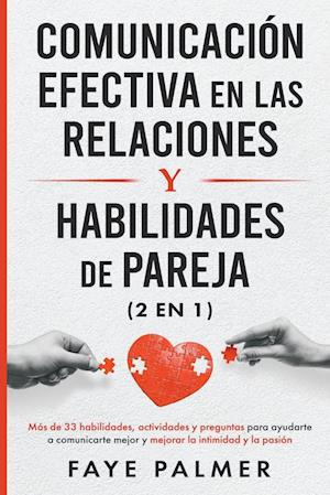 Comunicación Efectiva en las Relaciones y Habilidades de Pareja