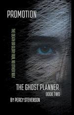 The Ghost Planner ... Book Two ... Promotion