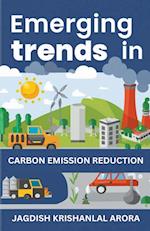 Emerging Trends in Carbon Emission Reduction
