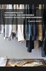 Fundamentals for Successful and Sustainable Fashion Buying and Merchandising