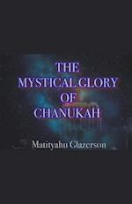 The Mystical Glory of Chanukah 