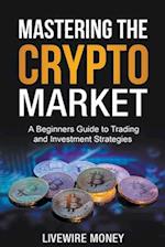 Mastering the Crypto Market