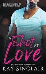 A Shot at Love: A Curvy Girl Romance 