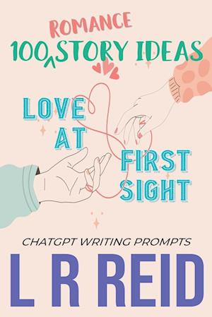 100 Romance Story Ideas.  Trope