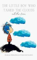 The Little Boy who Tamed the Clouds and Other Stories