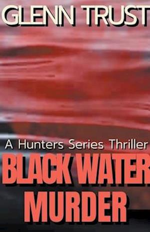 Black Water Murder