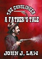 Gunslinger - A Father's Tale