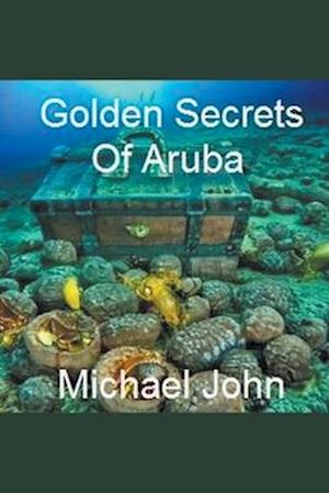 Golden Secrets of Aruba