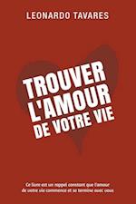 Trouver l'Amour de Votre Vie