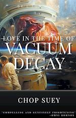 Love in the Time of Vacuum Decay 