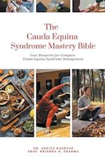 The Cauda Equina Syndrome Mastery Bible