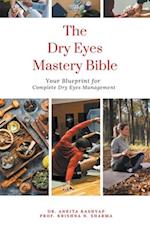 The Dry Eyes Mastery Bible