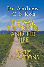 The Way, the Truth, and the Life 