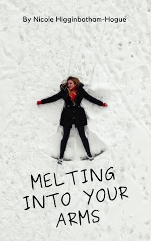 Melting Into Your Arms