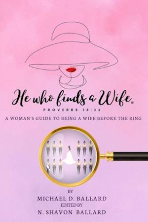 He Who Finds A Wife