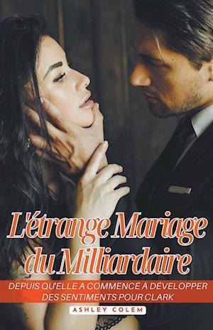 L'étrange Mariage du Milliardaire