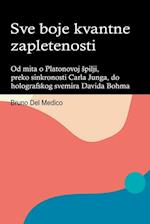 Sve boje kvantne zapletenosti. Od mita o Platonovoj ¿pilji, preko sinkronosti Carla Junga, do holografskog svemira Davida Bohma.