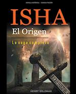 Isha   El Origen -  La saga completa