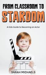 From Classroom to Stardom