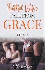 Faithful Wife's Fall From Grace Book 2 