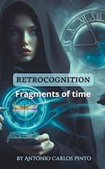 Retrocognition (Fragments of time)