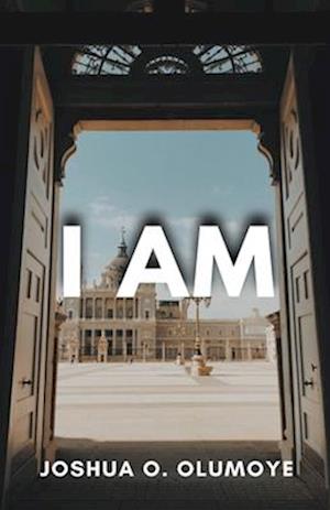 I Am