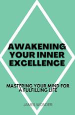 Awakening Your Inner Excellence