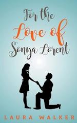 For the Love of Sonya Lorent 