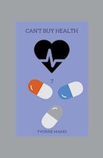 Can't Buy Health 7
