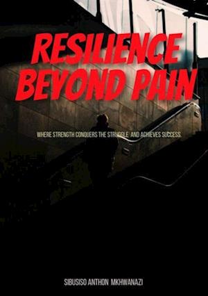 Resilience Beyond Pain