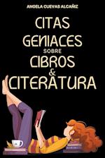 Citas Geniales sobre Libros & Literatura