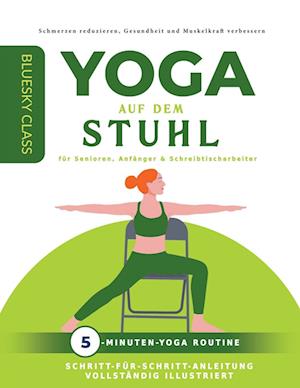 Yoga auf dem stuhl für senioren, anfänger & schreibtischarbeiter