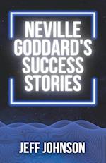 Neville Goddard's Success Stories 