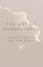 The Art of Mindfulness 
