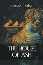The House of Ash 