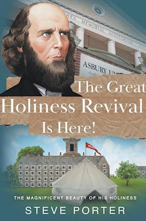 The Great  Holiness Revival  Is Here