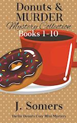 Donuts and Murder Mystery Collection Books 1-10 (Darlin Donuts Cozy Mini Mysteries) 