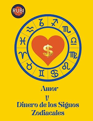 Amor  y  Dinero de los Signos Zodiacales