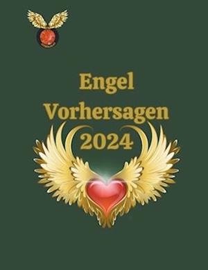 Engel Vorhersagen 2024