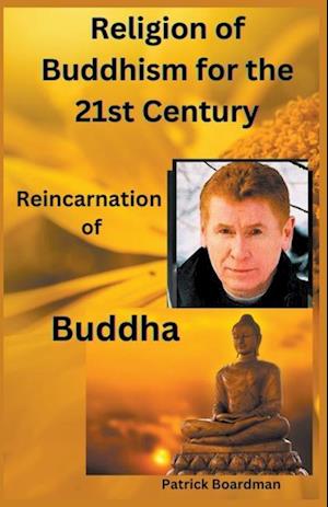 Religion of Buddhism for the 21st Century