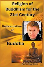 Religion of Buddhism for the 21st Century 