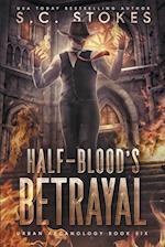 Halfblood's Betrayal