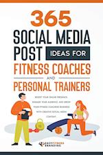 365 Social Media Post Ideas for Fitness Coaches and Personal Trainers 