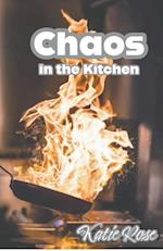 Chaos in the Kitchen 